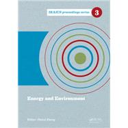 Energy and Environment: Proceedings of the 2014 International Conference on Energy and Environment (ICEE 2014), June 26-27, Beijing, China