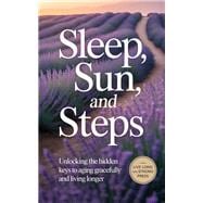 Sleep, Sun, and Steps