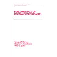 Fundamentals of Domination in Graphs