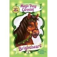 Magic Pon Carousel #2: Brightheart the Knight's Pony