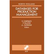 Databases for Production Management : Proceedings of the IFIP TC5-WG5.7 Working Conference on Design, Implementation and Operation, Barcelona, Spain, 10-12 May 1989