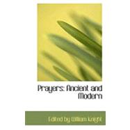 Prayers : Ancient and Modern