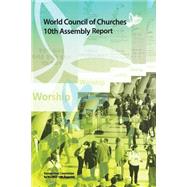 World Council of Churches 10th Assembly Report