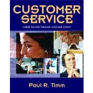 Customer Service : Career Success Through Customer Loyalty