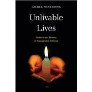 Unlivable Lives