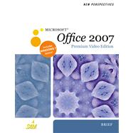 New Perspectives on Microsoft Office 2007, Brief, Premium Video Edition