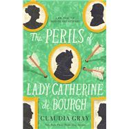 The Perils of Lady Catherine de Bourgh book cover, ISBN 9780593686584