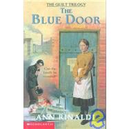 The Blue Door: The Quilt Trilogy