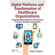 Digital Platforms and Transformation of Healthcare Organizations