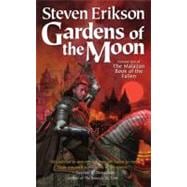 Gardens of the Moon : Book One of The Malazan Book of the Fallen