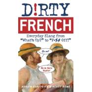 Dirty French Everyday Slang from 