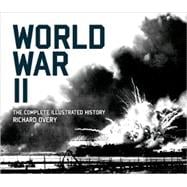 World War II The Complete Illustrated History