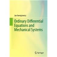 Ordinary Differential Equations and Mechanical Systems