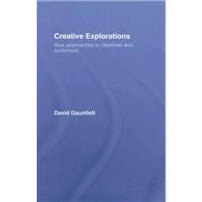 Creative Explorations: New Approaches to Identities and Audiences