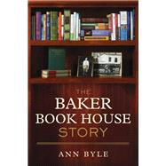 The Baker Book House Story