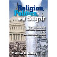 Religion, Politics, and Sugar