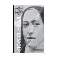 Story of a Soul: The Autobiography of Saint Therese of Lisieux