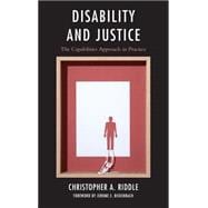 Disability and Justice The Capabilities Approach in Practice