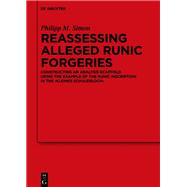 Reassessing Alleged Runic Forgeries