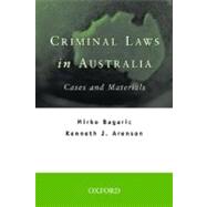 Criminal Laws in Australia Cases and Materials