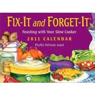 Fix It and Forget It: Feasting with your slow cooker; 2011 Day-to-Day Calendar
