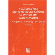 Klausurtraining Mathematik und Statistik für Wirtschaftswissenschaftler