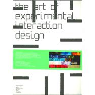 The Art Of Experimental Interaction Design