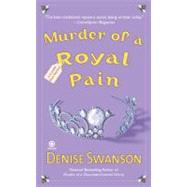Murder of a Royal Pain : A Scumble River Mystery