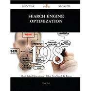 Search engine optimization 198 Success Secrets - 198 Most Asked Questions On Search engine optimization - What You Need To Know
