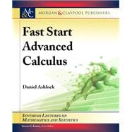 Fast Start Advanced Calculus