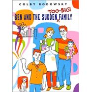 Ben and the Sudden Too-Big Family