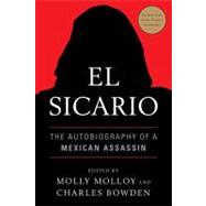 El Sicario The Autobiography of a Mexican Assassin