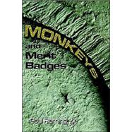Monkeys and Merit Badges
