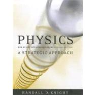 Physics for Scientists and Engineers A Strategic Approach, Standard Edition (Chs 1-37)
