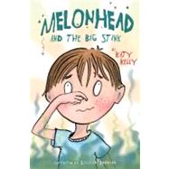 Melonhead and the Big Stink