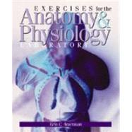 Exercises for the Anatomy & Physiology Laboratory