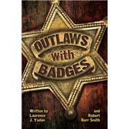Outlaws With Badges