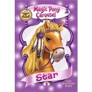 Magic Pony Carousel #3: Star the Western Pony