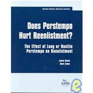 Does Perstempo Hurt Reenlistment? The Effect of Long or Hostile Perstempo on Reenlistment
