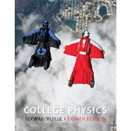 College Physics, 8th Edition