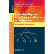 In Search of Elegance in the Theory and Practice of Computation