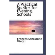 A Practical Speller for Evening Schools