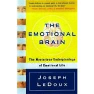 The Emotional Brain The Mysterious Underpinnings of Emotional Life
