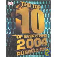 Top Ten of Everything 2004
