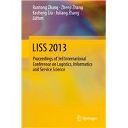 Liss 2013: Proceedings of 3rd International Conference on Logistics, Informatics and Service Science