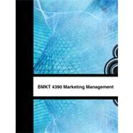 BMKT 4390 Marketing Management, 1st Edition