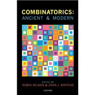 Combinatorics: Ancient & Modern