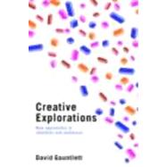 Creative Explorations: New Approaches to Identities and Audiences