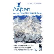 Aspen and the American Dream