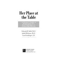 Her Place at the Table: A Woman's Guide to Negotiating Five Key Challenges to Leadership Success